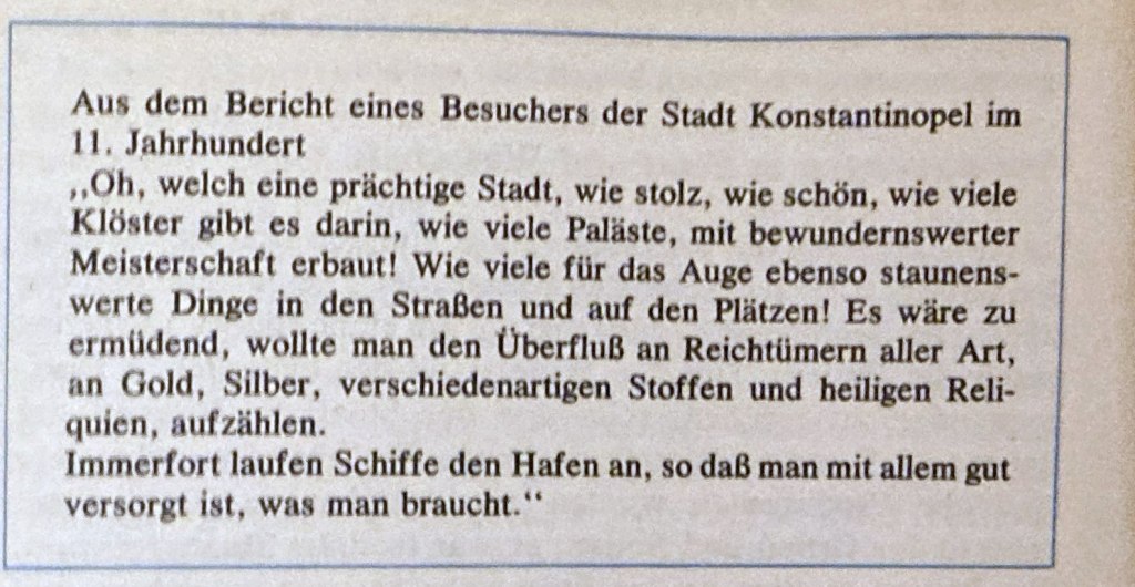 Ein Auszug aus einem Bericht eines Besuchers von Konstantinopel im 11. Jahrhundert, der die Schönheit und den Reichtum der Stadt beschreibt.